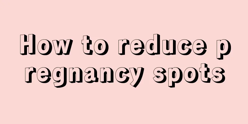 How to reduce pregnancy spots