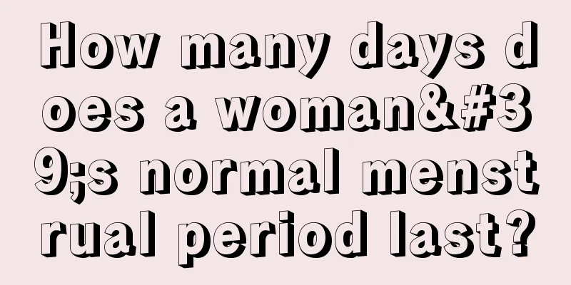 How many days does a woman's normal menstrual period last?