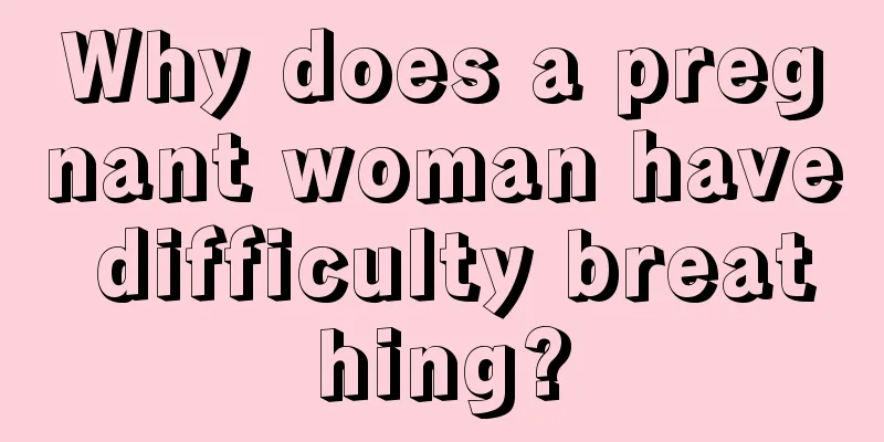 Why does a pregnant woman have difficulty breathing?