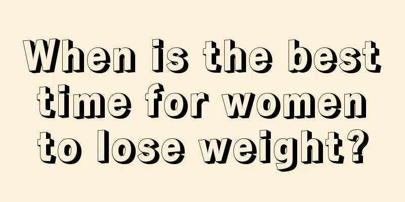 When is the best time for women to lose weight?