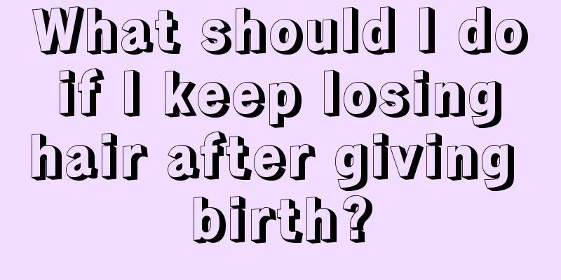 What should I do if I keep losing hair after giving birth?