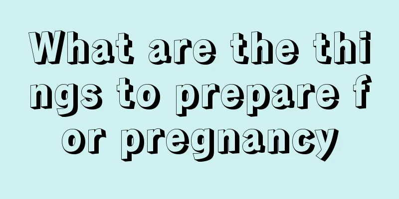 What are the things to prepare for pregnancy