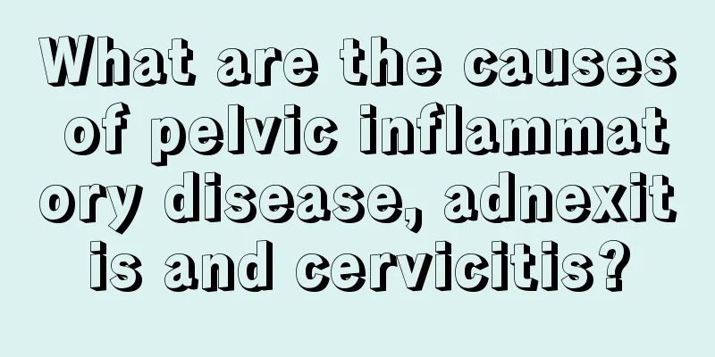 What are the causes of pelvic inflammatory disease, adnexitis and cervicitis?