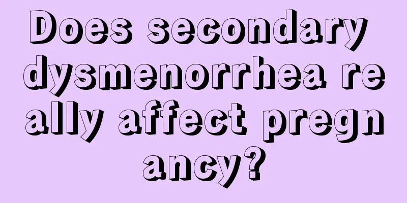 Does secondary dysmenorrhea really affect pregnancy?