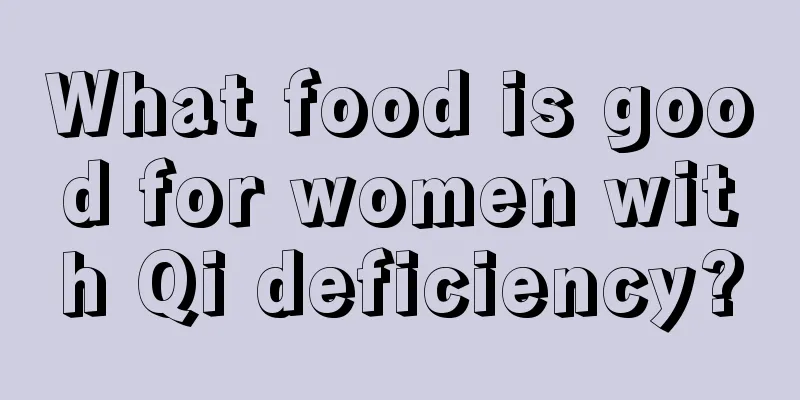 What food is good for women with Qi deficiency?