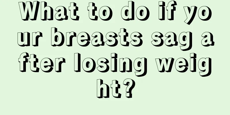 What to do if your breasts sag after losing weight?