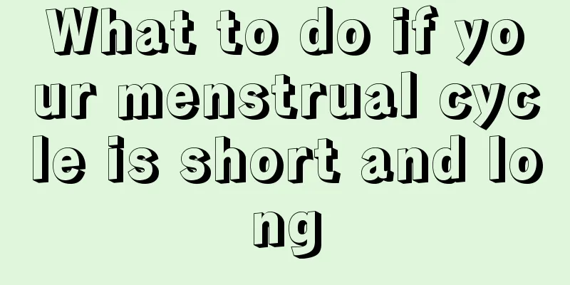 What to do if your menstrual cycle is short and long