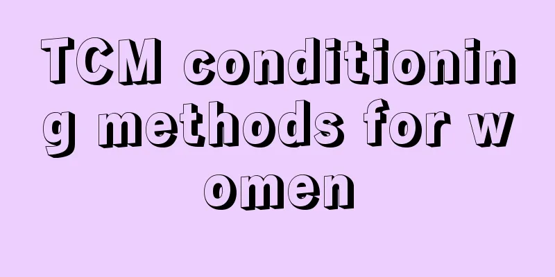 TCM conditioning methods for women