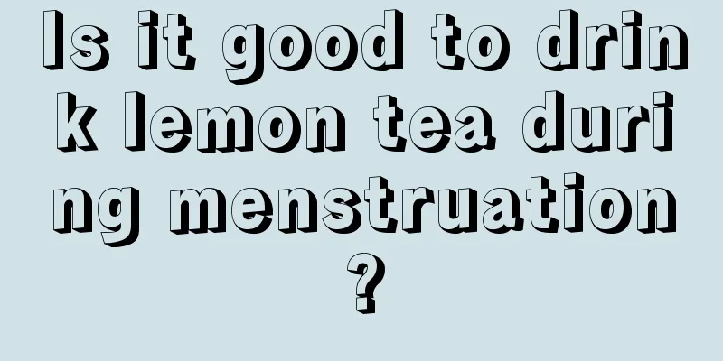 Is it good to drink lemon tea during menstruation?