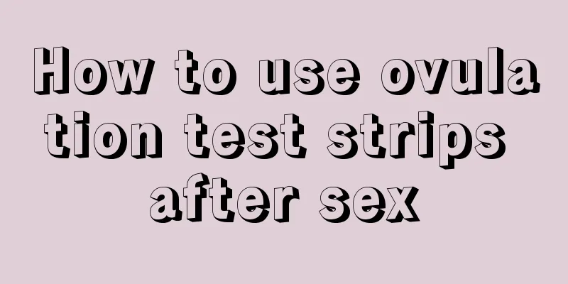 How to use ovulation test strips after sex