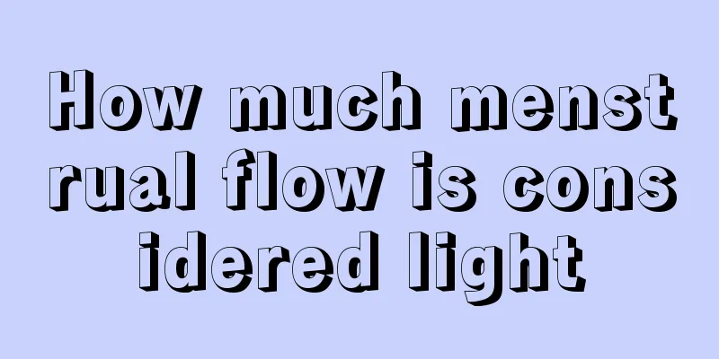 How much menstrual flow is considered light