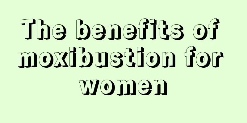 The benefits of moxibustion for women