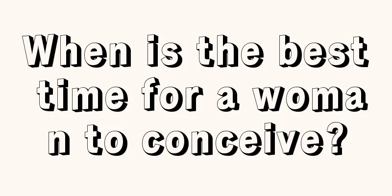 When is the best time for a woman to conceive?