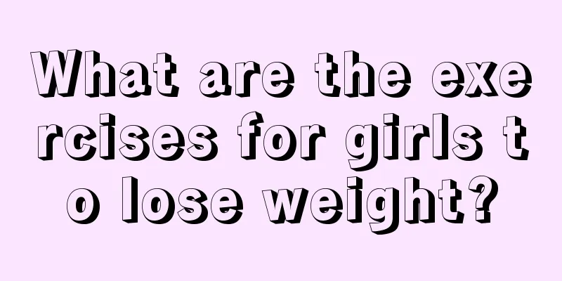 What are the exercises for girls to lose weight?