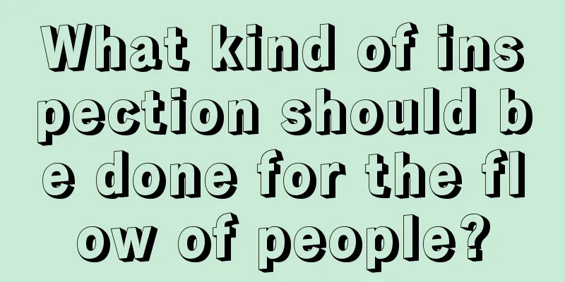 What kind of inspection should be done for the flow of people?