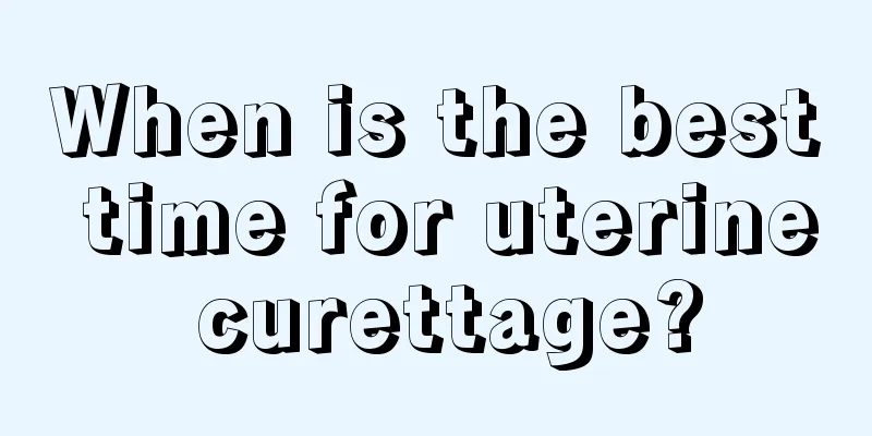 When is the best time for uterine curettage?