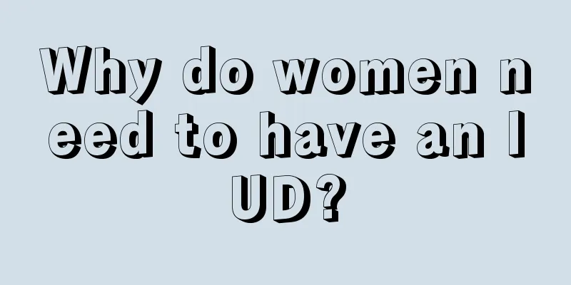 Why do women need to have an IUD?