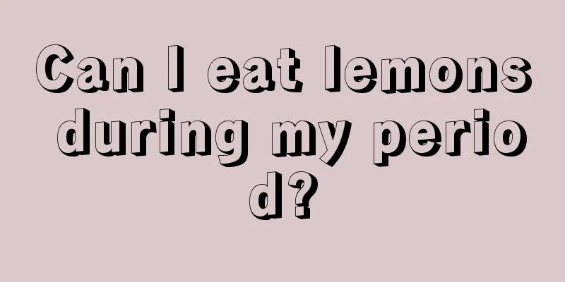 Can I eat lemons during my period?