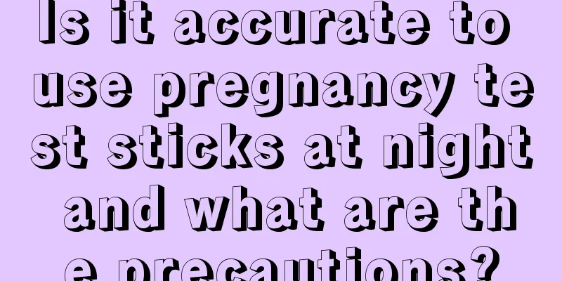 Is it accurate to use pregnancy test sticks at night and what are the precautions?