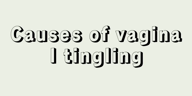 Causes of vaginal tingling