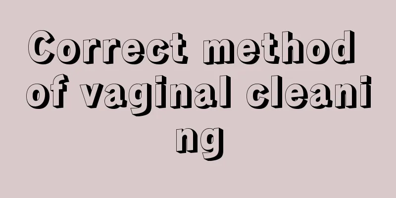 Correct method of vaginal cleaning