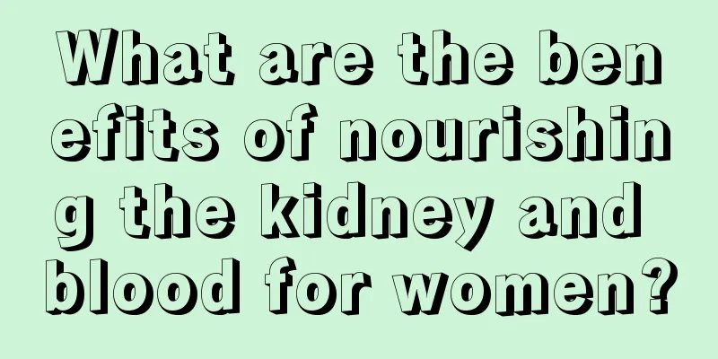 What are the benefits of nourishing the kidney and blood for women?