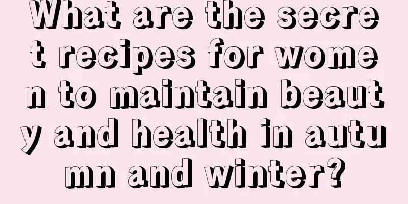 What are the secret recipes for women to maintain beauty and health in autumn and winter?