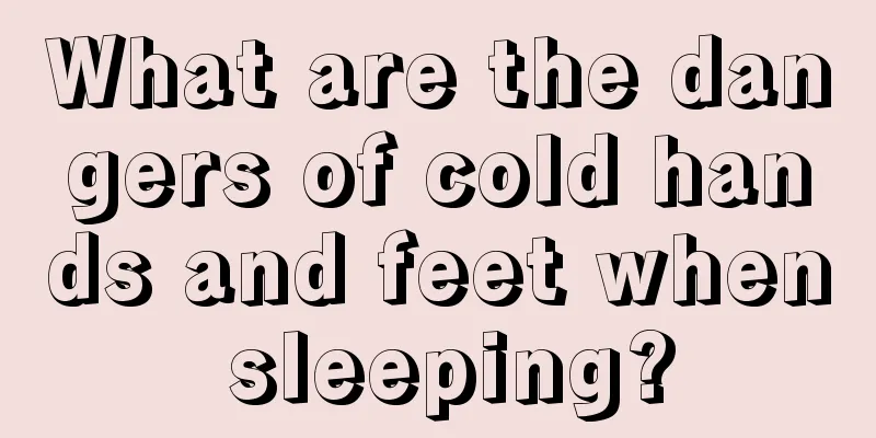 What are the dangers of cold hands and feet when sleeping?