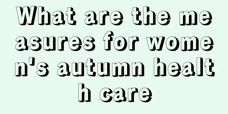 What are the measures for women's autumn health care