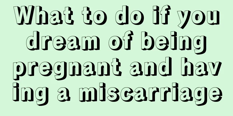 What to do if you dream of being pregnant and having a miscarriage