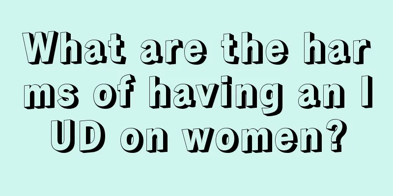 What are the harms of having an IUD on women?