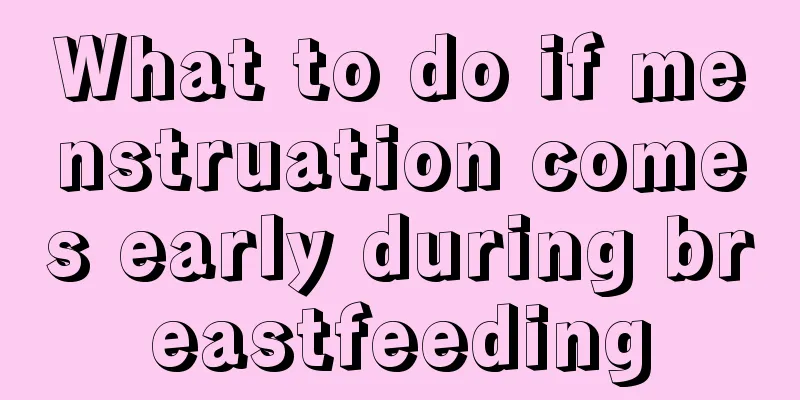 What to do if menstruation comes early during breastfeeding