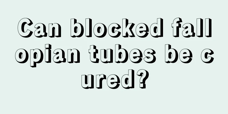 Can blocked fallopian tubes be cured?