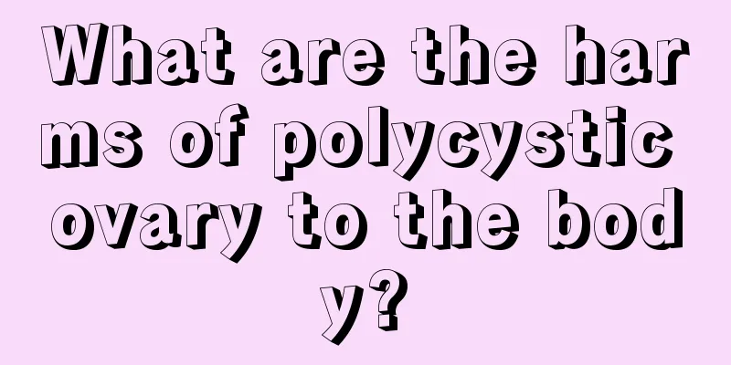 What are the harms of polycystic ovary to the body?