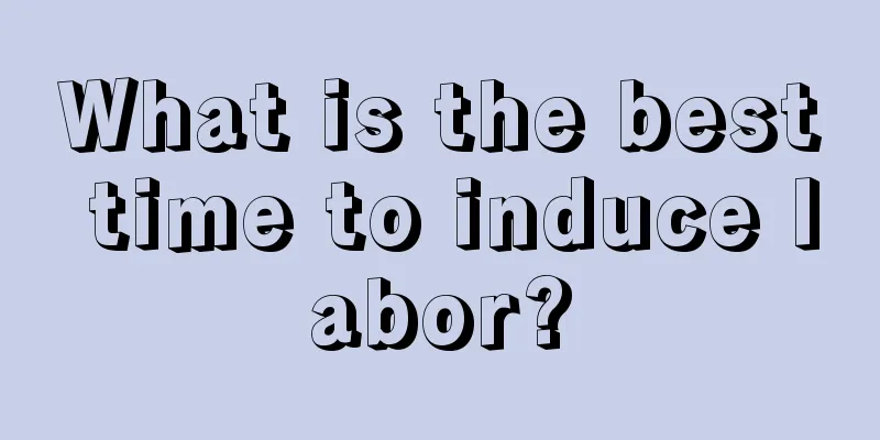 What is the best time to induce labor?