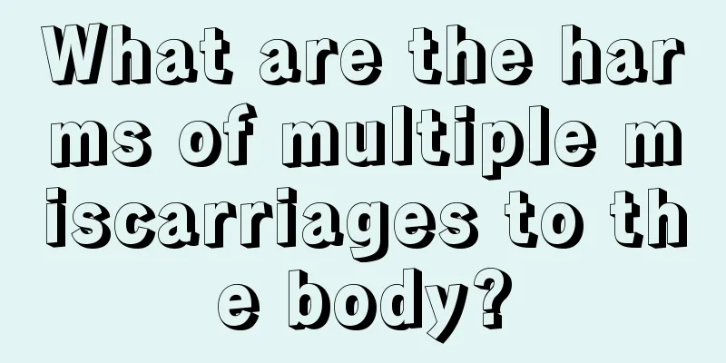 What are the harms of multiple miscarriages to the body?