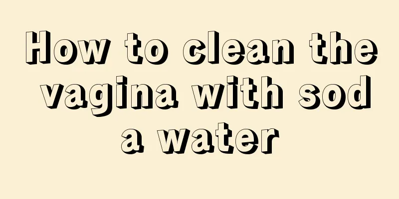 How to clean the vagina with soda water