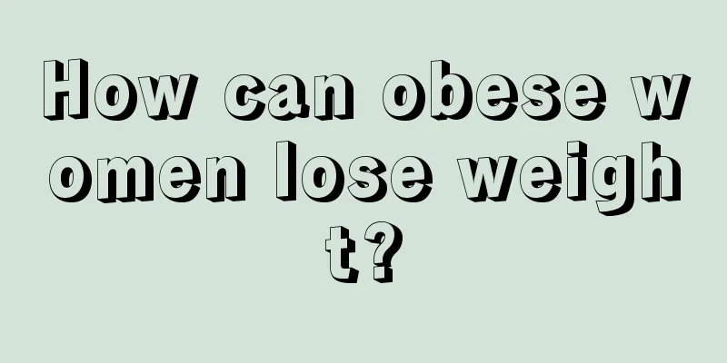 How can obese women lose weight?