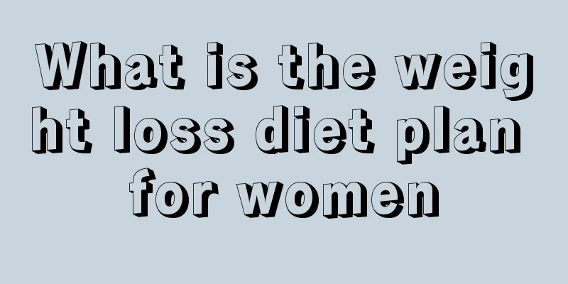 What is the weight loss diet plan for women