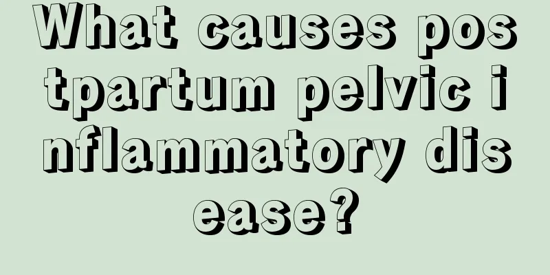 What causes postpartum pelvic inflammatory disease?