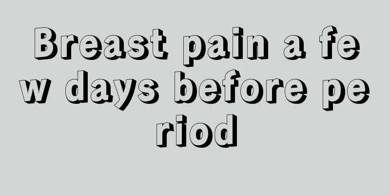 Breast pain a few days before period