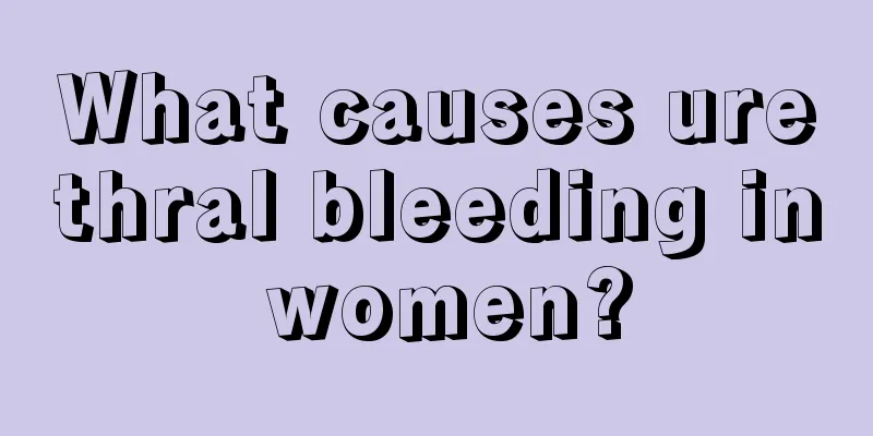 What causes urethral bleeding in women?