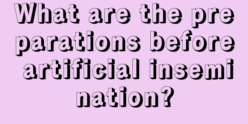 What are the preparations before artificial insemination?