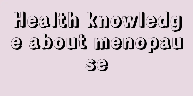 Health knowledge about menopause