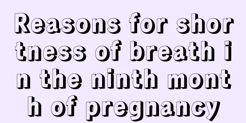 Reasons for shortness of breath in the ninth month of pregnancy