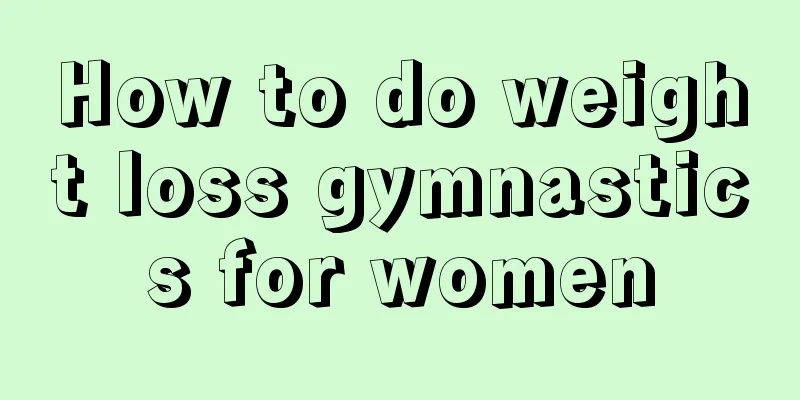 How to do weight loss gymnastics for women