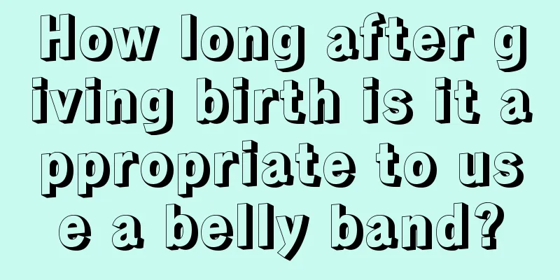 How long after giving birth is it appropriate to use a belly band?