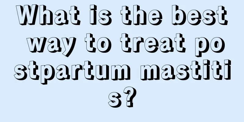 What is the best way to treat postpartum mastitis?