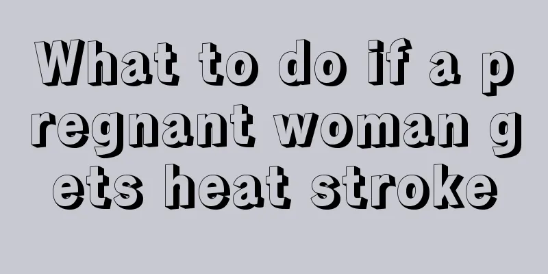 What to do if a pregnant woman gets heat stroke