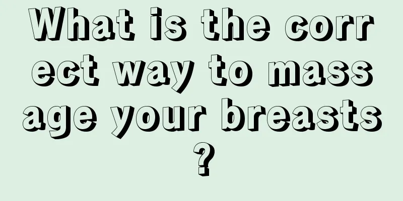 What is the correct way to massage your breasts?